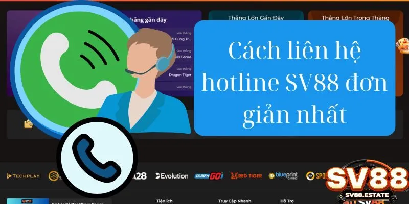 Cách liên hệ hotline SV88 đơn giản nhất